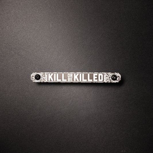 Kill or be Killed Version 2-Large Tag